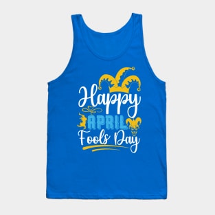 Happy april fools day Tank Top